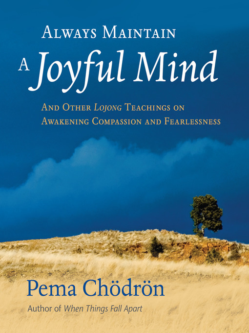 Title details for Always Maintain a Joyful Mind by Pema Chödrön - Wait list